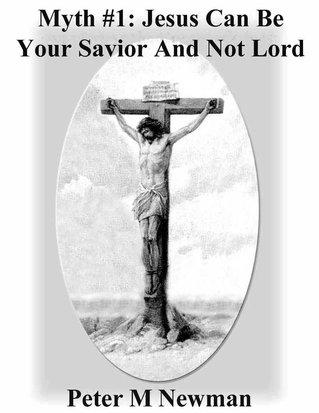 Jesus Can Be Your Savior and Not Your Lord – Myth #1